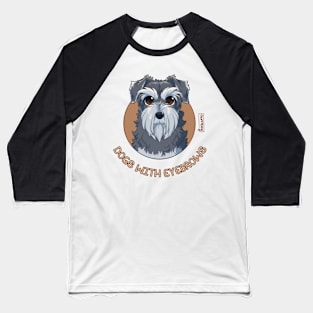 Dogs with Eyebrows - Schnauzer Baseball T-Shirt